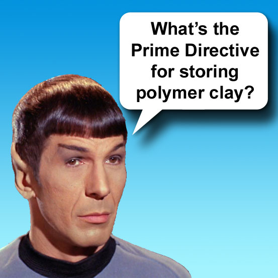 Spock's  Polymer Clay Storage Prime Directive